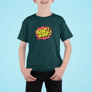 Bang Bang Kid's T-shirt for Boy/Girl