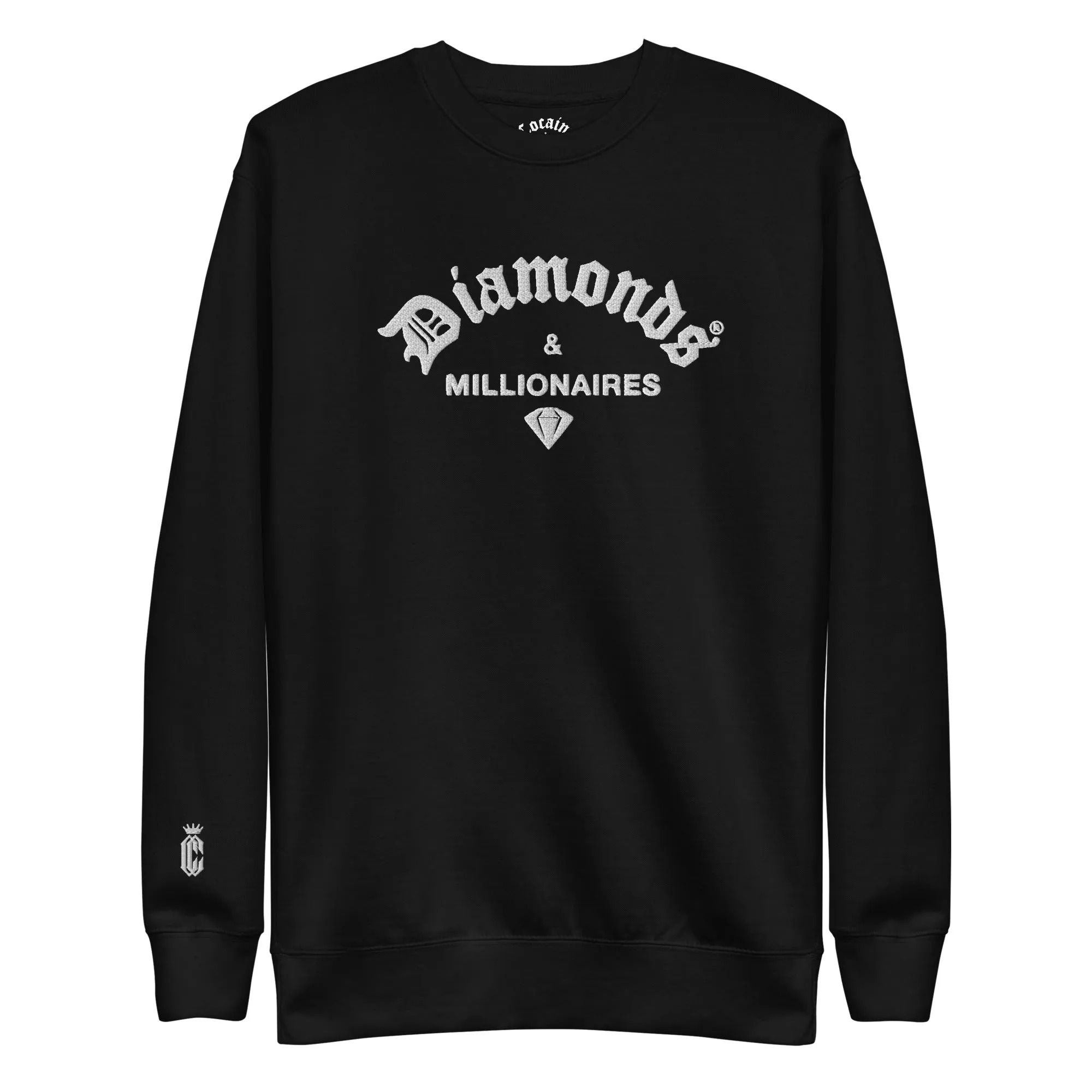 DIAMONDS & MILLIONAIRES EMBROIDREY SWEASHIRT