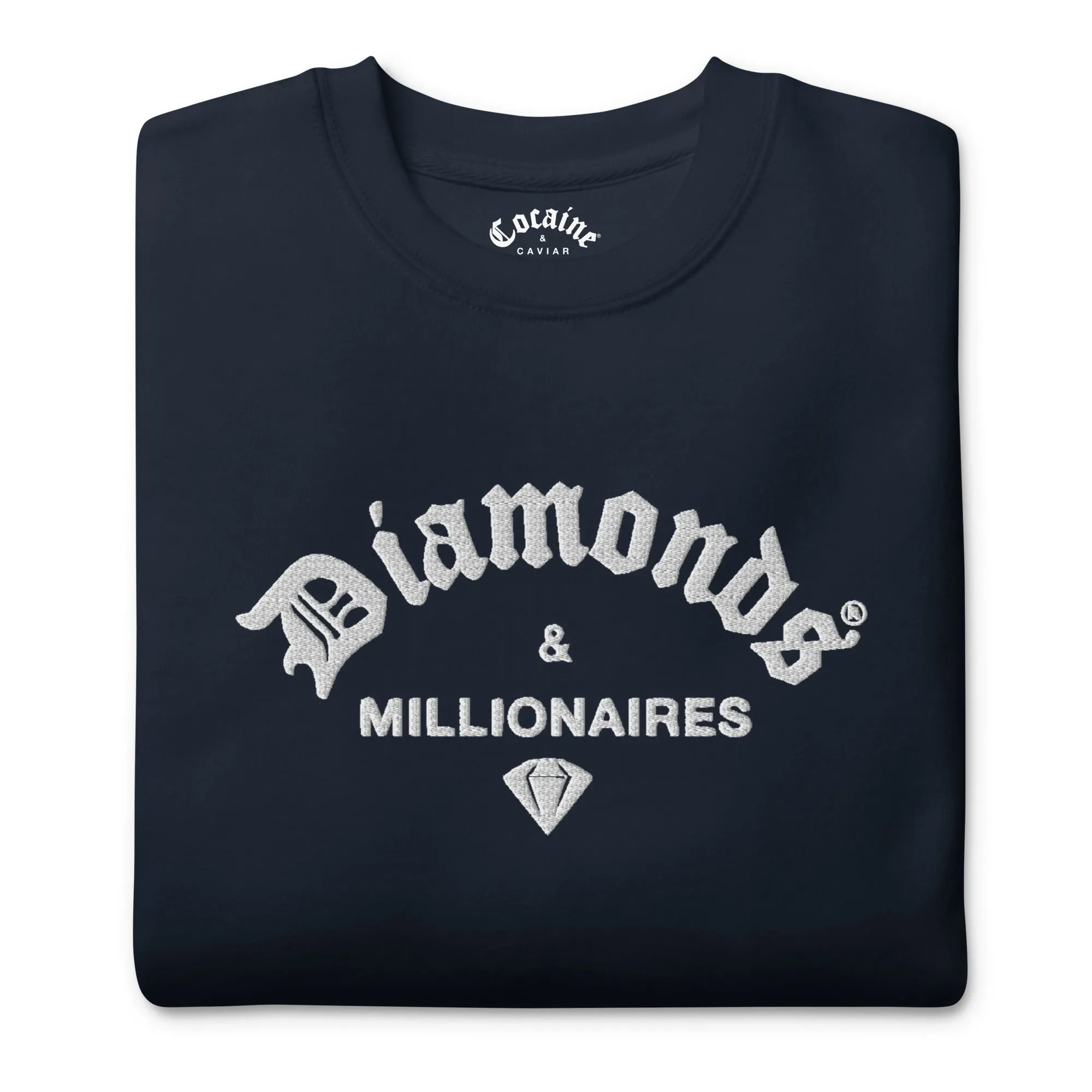 DIAMONDS & MILLIONAIRES EMBROIDREY SWEASHIRT