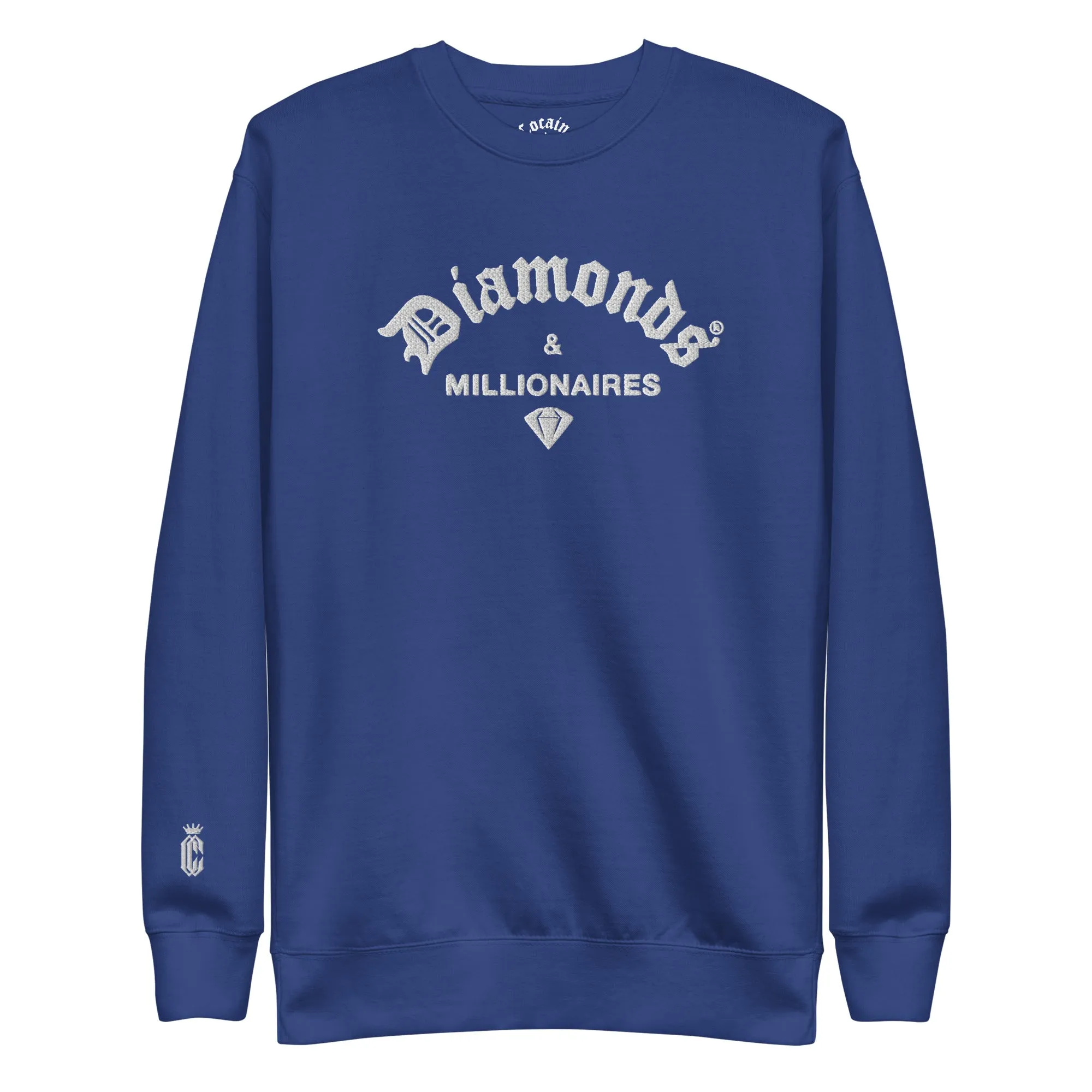 DIAMONDS & MILLIONAIRES EMBROIDREY SWEASHIRT