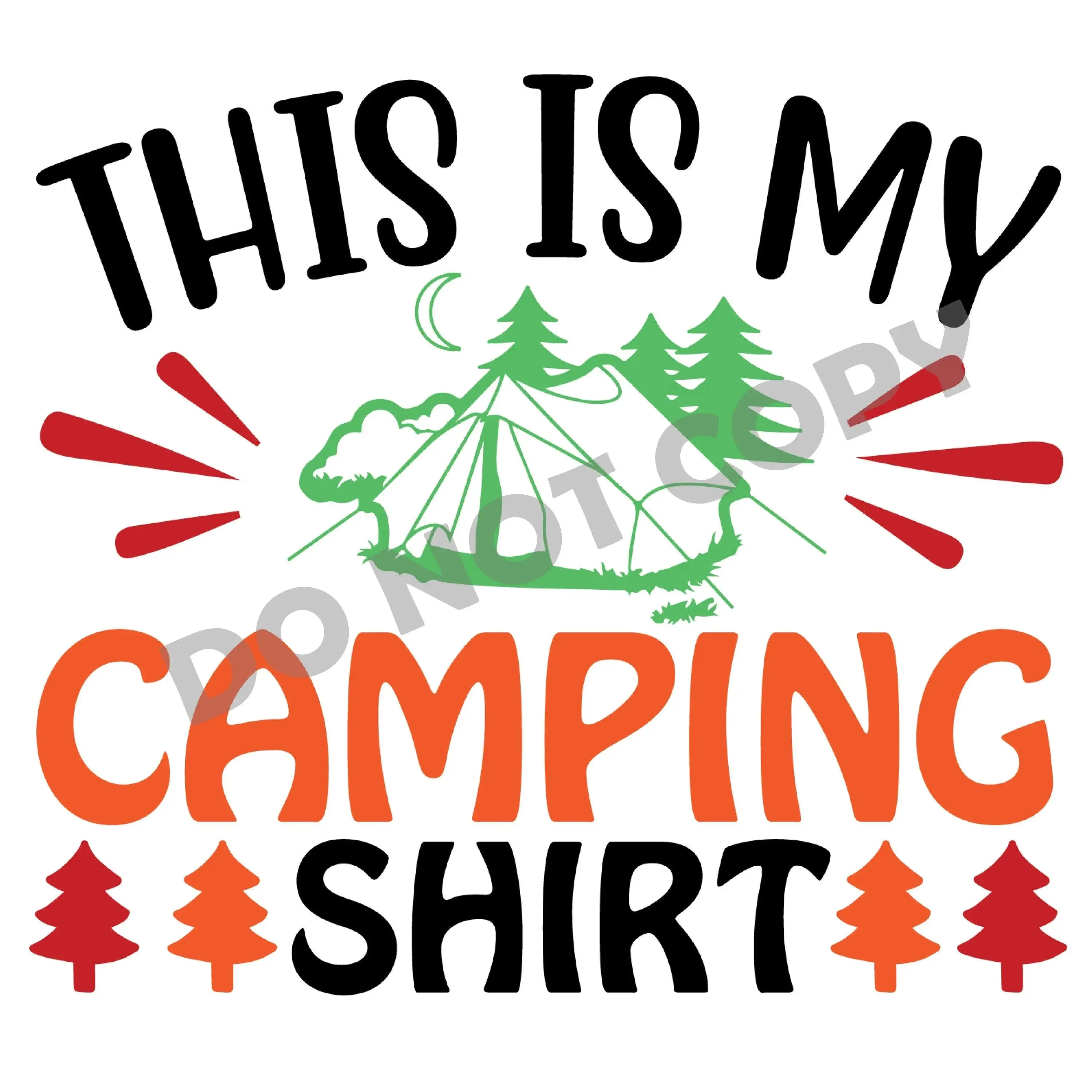 This Is My Camping Shirt - DTF Transfer